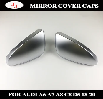 Матово-сребрист LHD Капаци Огледала за Обратно виждане За Audi NEW A6 C8 A7 A8 D5 2018 2019 Подмяна на Капаци на Страничните Огледала на Автомобила