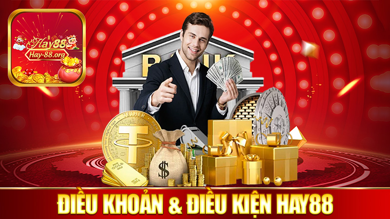 Điều khoản và điều kiện Hay88 – Luật chơi rõ ràng, ai cũng phải biết