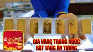 Giá vàng trong nước bật tăng ấn tượng, nhà đầu tư trở lại mạnh mẽ