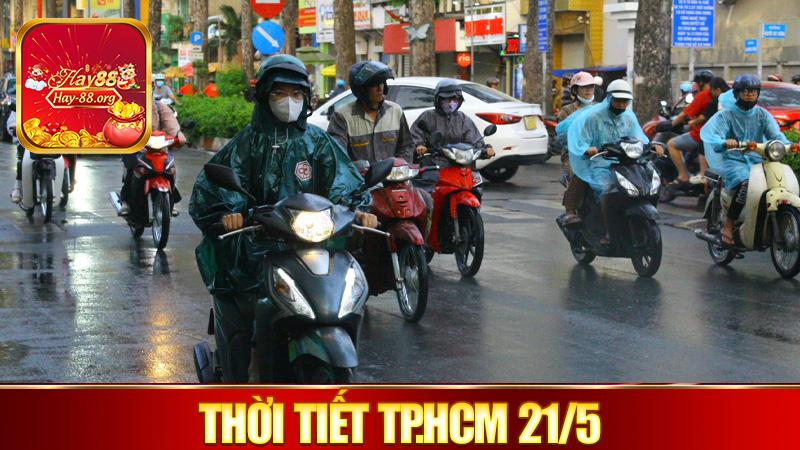 Thời tiết TP.HCM 21/5: Trưa nóng – Chiều mưa – Đêm dông, người dân cần đặc biệt lưu ý